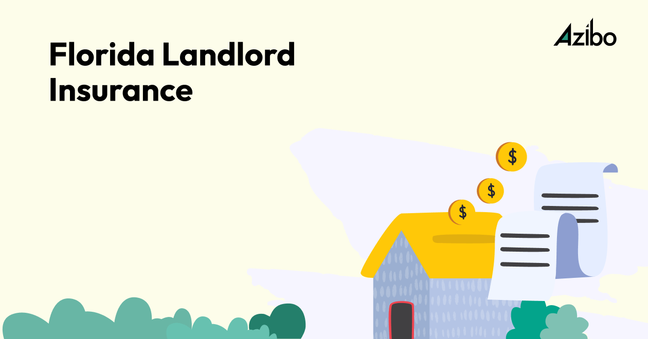 A Guide to Florida Landlord Insurance Azibo